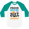 Class of 2017 Proud Brother Graduation 3/4 Sleeve Shirt