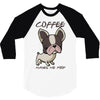 coffee makes me poop 3/4 Sleeve Shirt