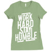 Work Hard, Stay Humble Ladies Fitted T-Shirt