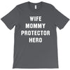 Wife Mommy Protector Hero T-Shirt