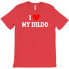 i love my dildo T-Shirt