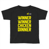 Winner Winner Chicken Dinner Pubg Toddler T-shirt