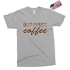 but first coffee Exclusive T-shirt