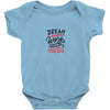 dream work unless youdo Baby Bodysuit