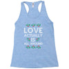 Love Actually Is All Around Ugly Christmas for dark Racerback Tank