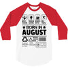 Born In August 3/4 Sleeve Shirt