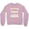 Super Cool Papa Of A Freaking Awesome Grandson Crewneck Sweatshirt