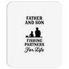 Father and Son Fishing Partners For Life Mousepad
