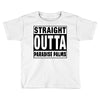 straight outta paradise palms Toddler T-shirt