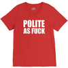 polite as fck V-Neck Tee