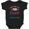 A November Girl Like A Flowers Baby Bodysuit