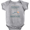 I Dont Need Therapy I Just Need To Go To The Mountains Infant Clothing