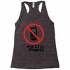 no cell phones Racerback Tank