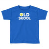 old skool Toddler T-shirt