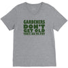 gardeners don&rsquo;t get old, ideal gift or christmas present. V-Neck Tee