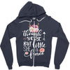 Tough She Be But Little She Is Fierce Zipper Hoodie