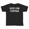 vote for cynthia Toddler T-shirt