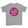 I WAS NORMAL 3 DOGS Youth Tee