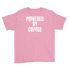 powered by coffee Youth Tee