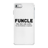 Funcle Like Dad, Only Cooler iPhone 7 Case