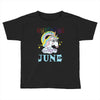 unicorns are born in june cute unicorn Toddler T-shirt