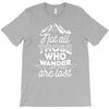 those who wander T-Shirt