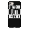 straight outta excuses iPhone 8