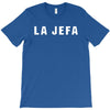 la jefa T-Shirt