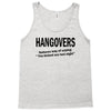hangovers you kicked ass bro funny cool party booze alcohol geek shirt Tank Top