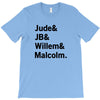 Jude JB Willem Malcolm T-Shirt
