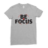 Be Focus Ladies Fitted T-Shirt