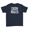 ca$h rule$ Youth Tee