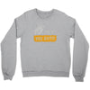 hey you guys Crewneck Sweatshirt