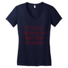 my mother was right Women's V-Neck T-Shirt