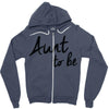 aunt to be Zipper Hoodie