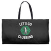 lets go clubbing Weekender Totes