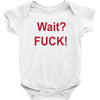Wait Baby Bodysuit