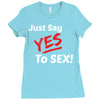 Yes To Sex! Ladies Fitted T-Shirt