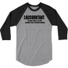 i am an accountant t shirt funny profession shirt tee gift for account 3/4 Sleeve Shirt