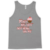 mary has got nothing on me Tank Top