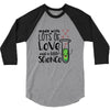Made With Lots Of Love And a Little Science 3/4 Sleeve Shirt