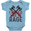 I WOULD LIKE TO RAGE Baby Bodysuit