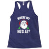 where my ho's at   christmas santa Racerback Tank