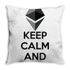 Keep Calm And Hodl Ethereum Throw Pillow