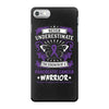 Never Underestimate the Strength of a Pancreatic Cancer Warrior iPhone 7 Case