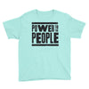 power to the people Youth Tee