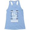Never Underestimate A Dad With An Engineering Degree Racerback Tank