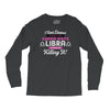 i never dreamed i'd grow up to be a super cute libra but here i am kil Long Sleeve Shirts