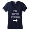 i m with stupid Women's V-Neck T-Shirt