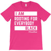 Rooting for Everybody T-Shirt